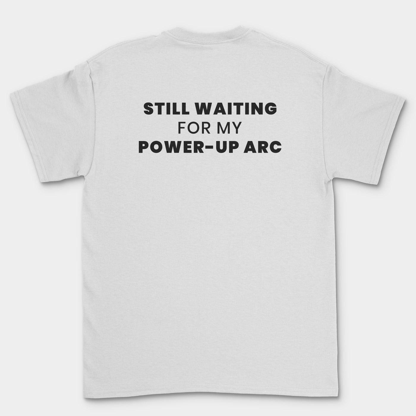 Still waiting for my power-up arc