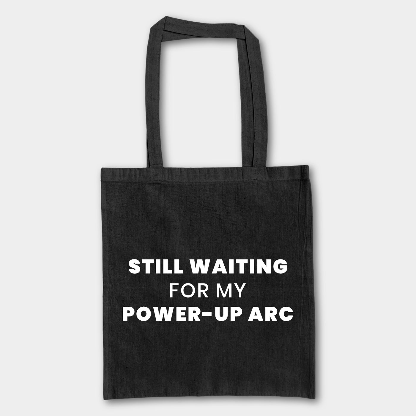 Tote Bag - Still wating for my power-up arc